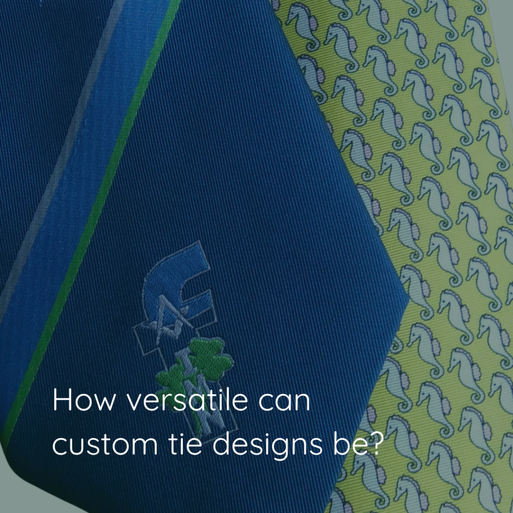 How versatile can custom ties really be?