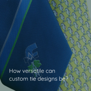How versatile can custom ties really be?