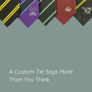 your custom tie says more than you think